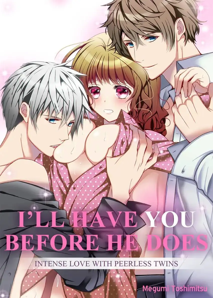 I’ll Have You Before He Does - Intense Love With Peerless Twins - Chapter 2 - Page 1